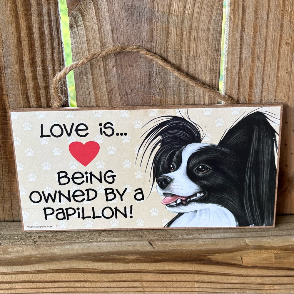 Poodle Wall Sign Love is Being Owned by a Papillon by Love & Laughter 5” x 10”